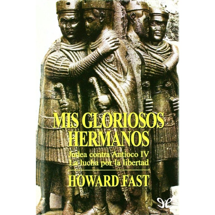 Mis gloriosos hermanos