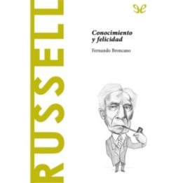 Russell. Conocimiento y felicidad