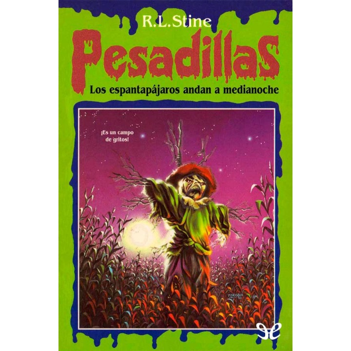 Los espantapájaros andan a medianoche