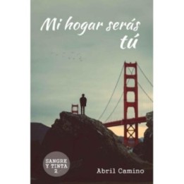 Mi hogar serás tú