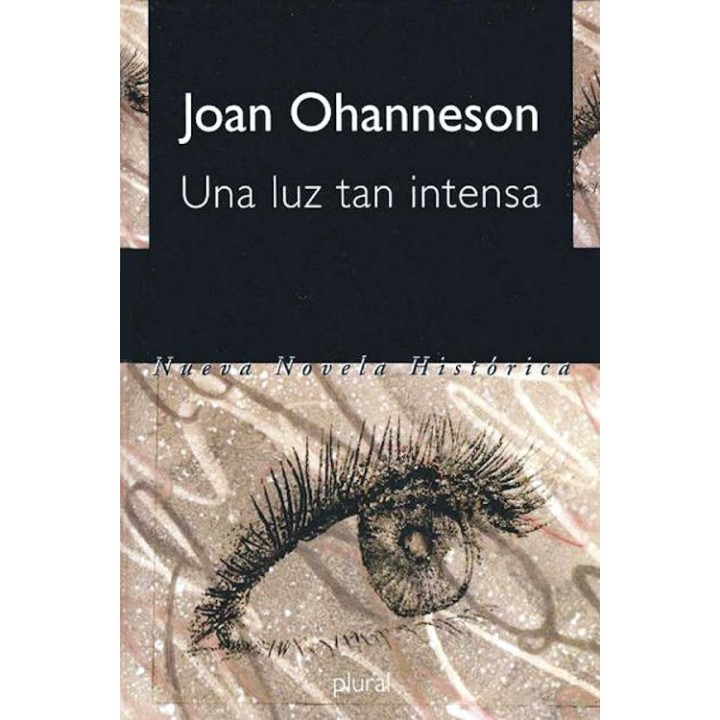 Una luz tan intensa