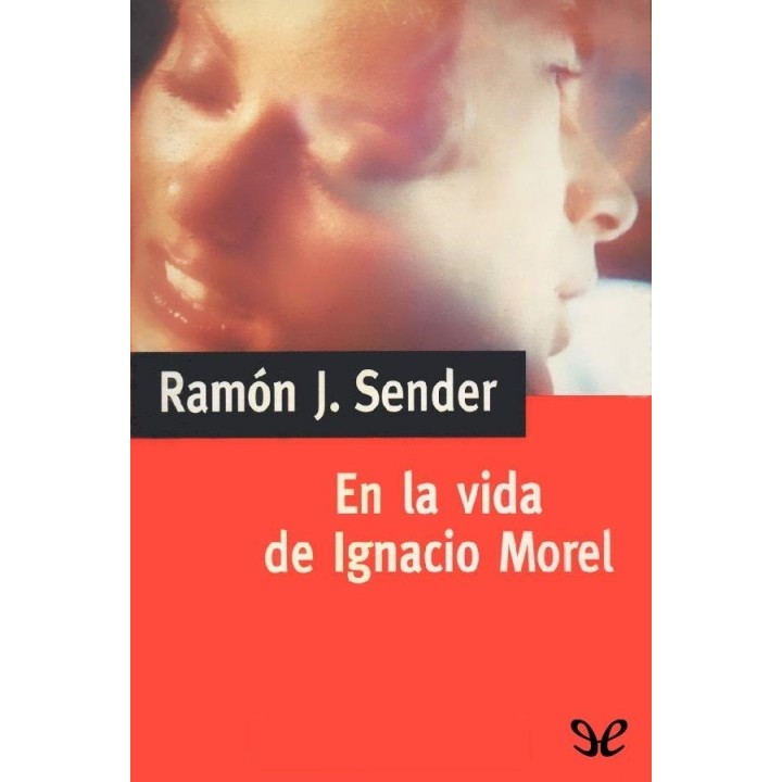 En la vida de Ignacio Morel