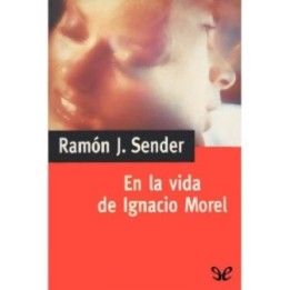 En la vida de Ignacio Morel