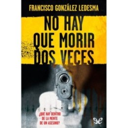 No hay que morir dos veces