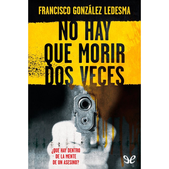 No hay que morir dos veces