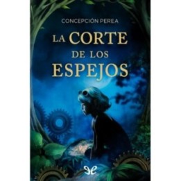 La corte de los espejos