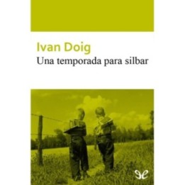 Una temporada para silbar