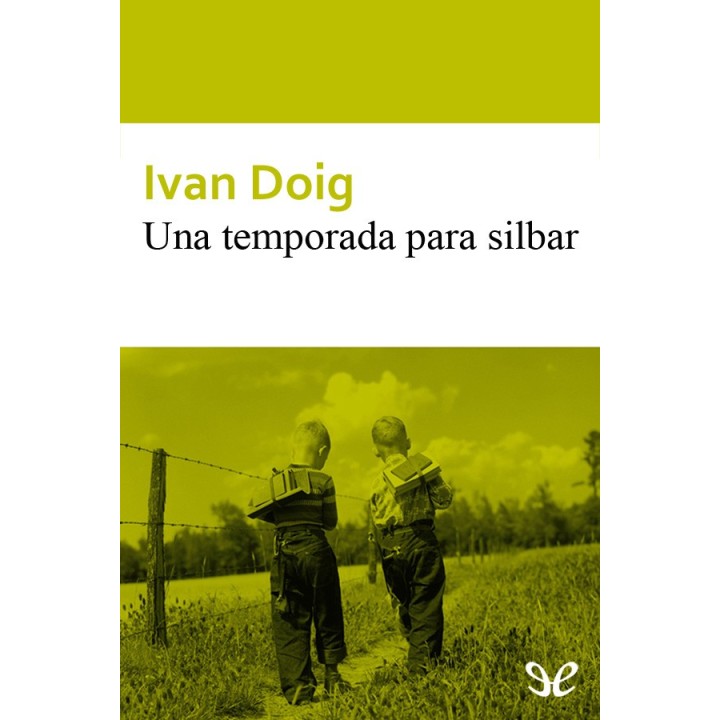 Una temporada para silbar