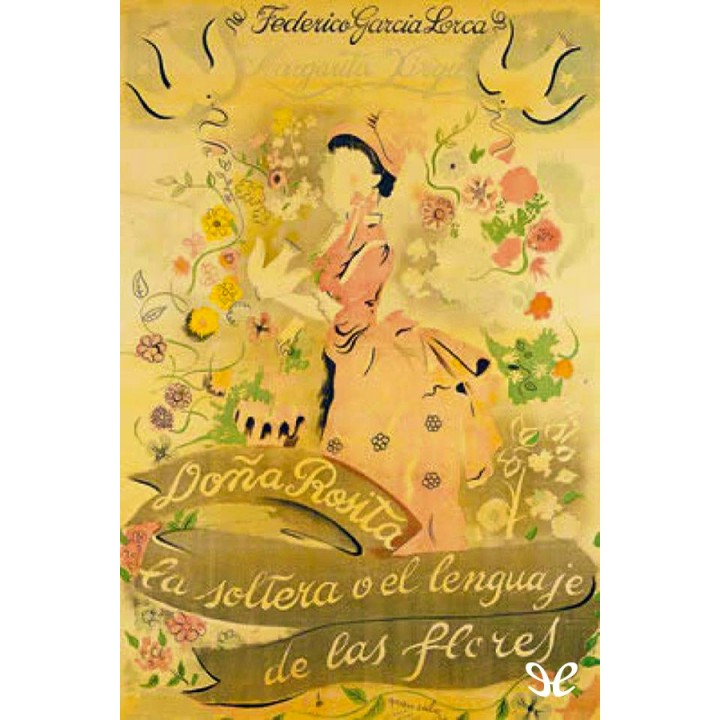 Doña Rosita la soltera o el lenguaje de las flores