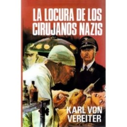 La locura de los cirujanos nazis