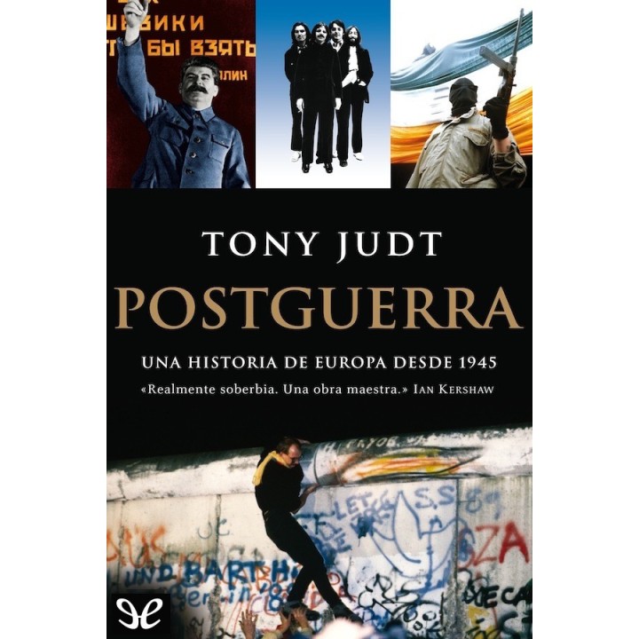 Postguerra. Una historia de Europa desde 1945