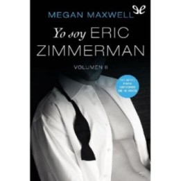 Yo soy Eric Zimmerman. Volumen 2
