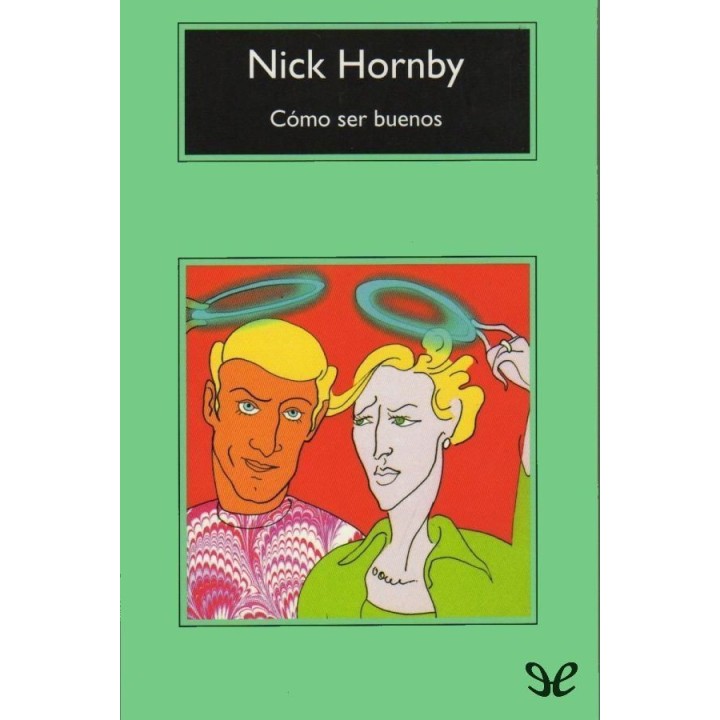 Cómo ser buenos