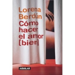 Cómo hacer el amor (bien)