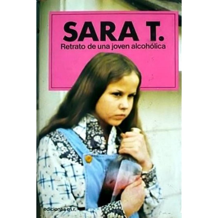 Sara T. Retrato de una joven alcohólica