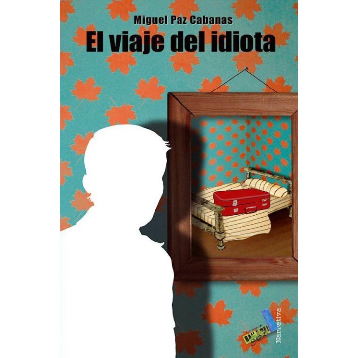 El viaje del idiota