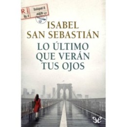 Lo último que verán tus ojos