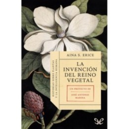 La invención del reino vegetal