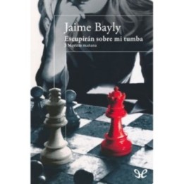 Escupirán sobre mi tumba