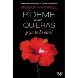 Pídeme lo que quieras y yo te lo daré