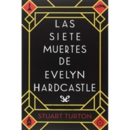 Las siete muertes de Evelyn Hardcastle