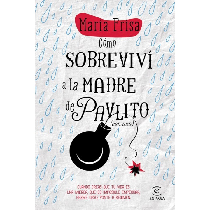 Cómo sobreviví a la madre de Pavlito