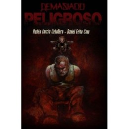 Demasiado peligroso
