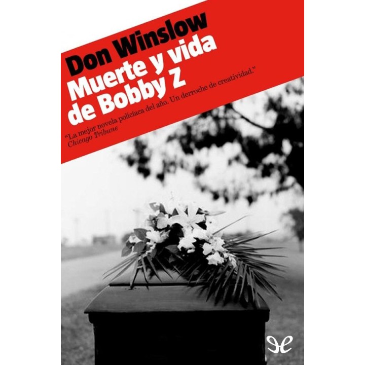Muerte y vida de Bobby Z