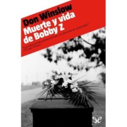 Muerte y vida de Bobby Z