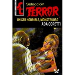 Un ser horrible