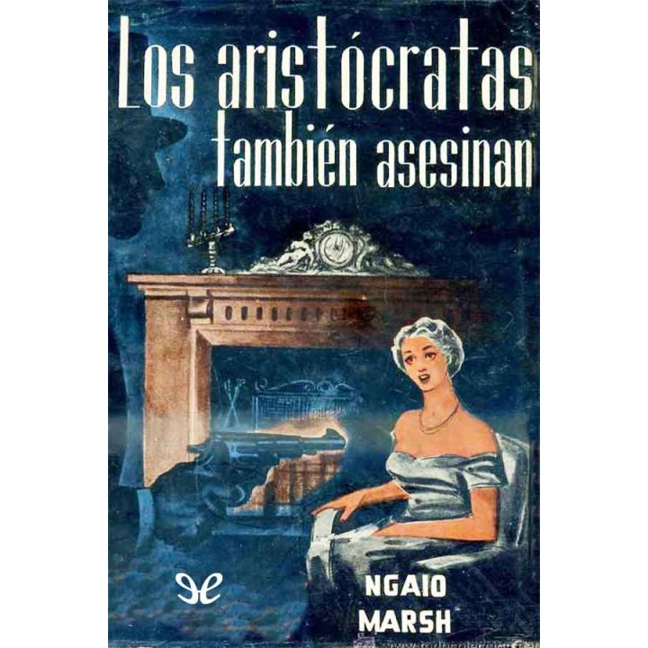 Los aristocratas tambien asesinan