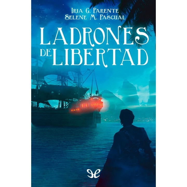 Ladrones de libertad