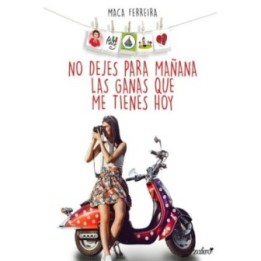 No dejes para mañana las ganas que me tienes hoy
