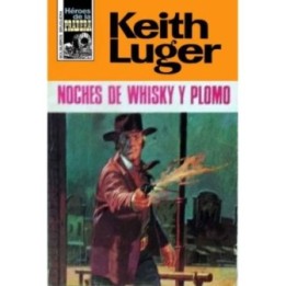 Noches de whisky y plomo (2ª Ed.)
