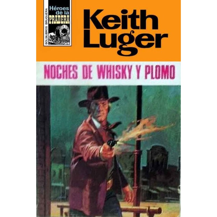 Noches de whisky y plomo (2ª Ed.)