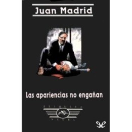 Las apariencias no engañan