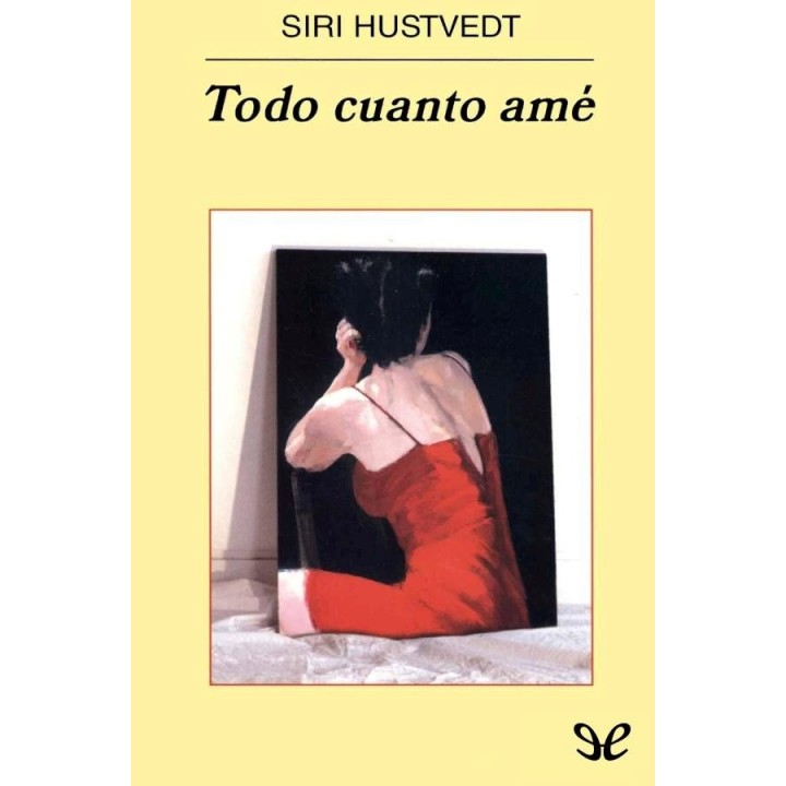 Todo cuanto amé