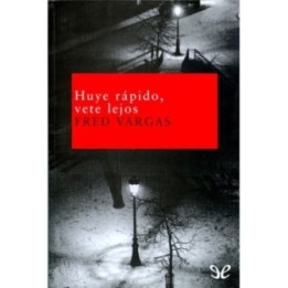 Huye rápido