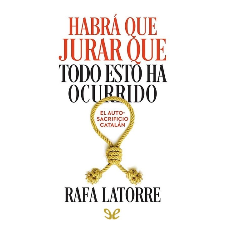 Habrá que jurar que todo esto ha ocurrido