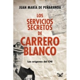 Los servicios secretos de Carrero Blanco