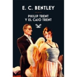 Philip Trent y el caso Trent