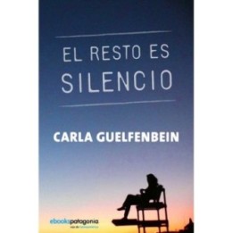 El resto es silencio