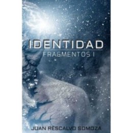 Fragmentos I: Identidad