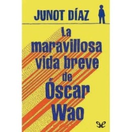 La maravillosa vida breve de Óscar Wao