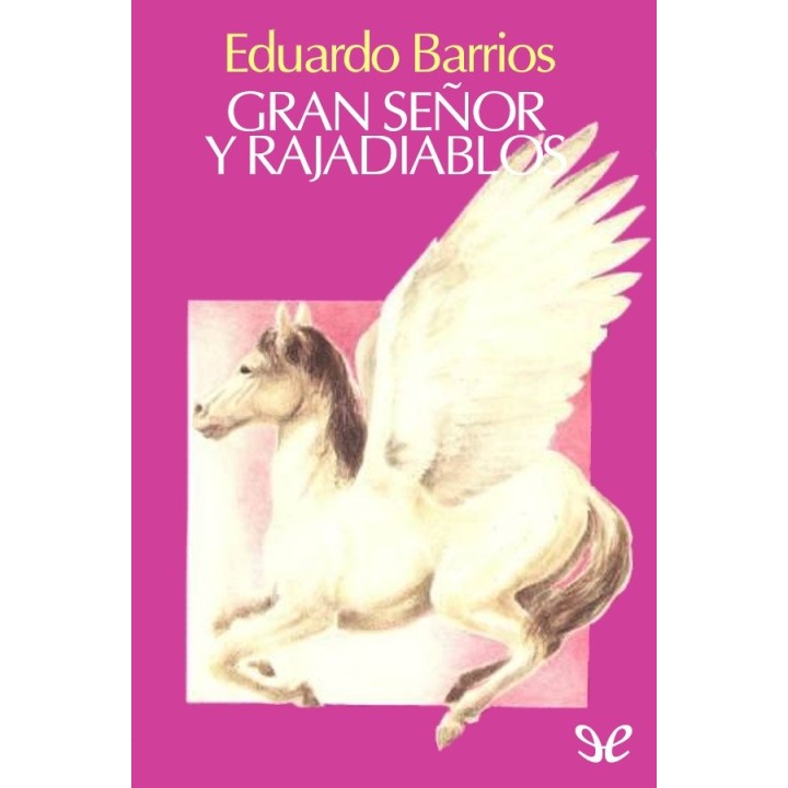 Gran señor y rajadiablos