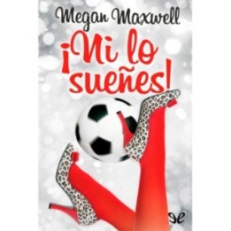 ¡Ni lo sueñes!