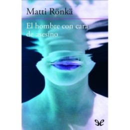 El hombre con cara de asesino
