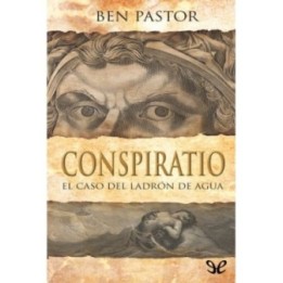 Conspiratio. El caso del ladrón de agua