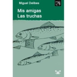 Mis amigas las truchas
