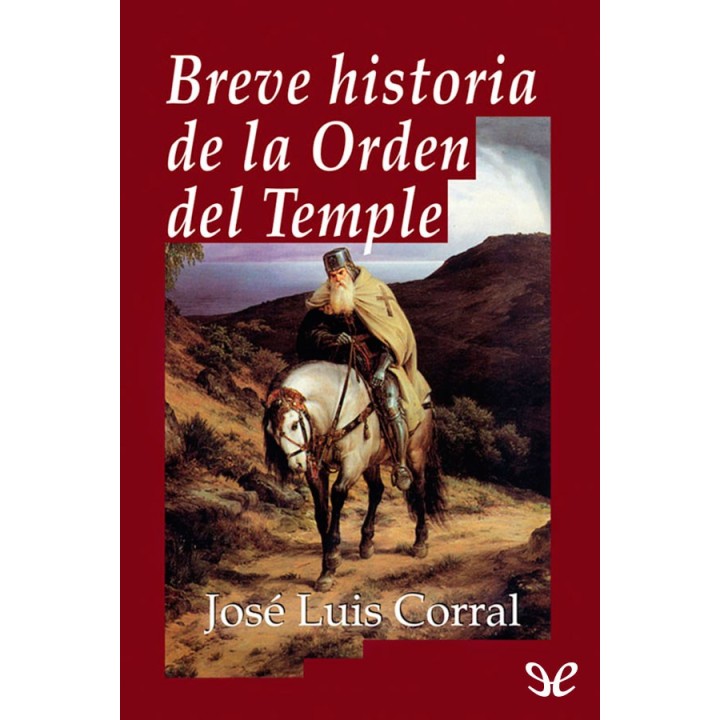 Breve historia de la Orden del Temple